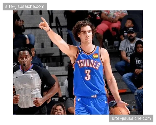 雷霆吉迪组织前锋定位，年轻球队多持球点体系构建进展